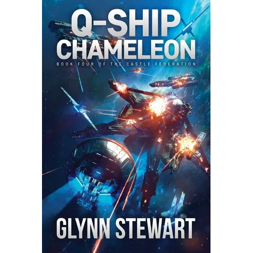 Q-Ship Chameleon: Castle Federation Book 4