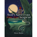 Shay's Adventure: One Eye Serpent