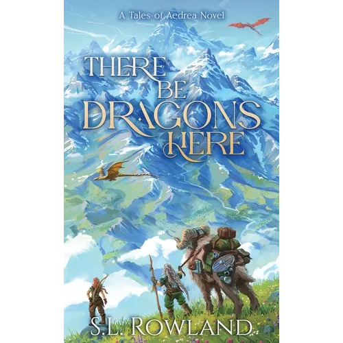 There Be Dragons Here: A Cozy Fantasy Adventure