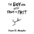 The Boy Who Fell From The Past