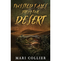 Twisted Tales From The Desert