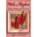 Mirth & Mayhem / Ramblings & Rumblings