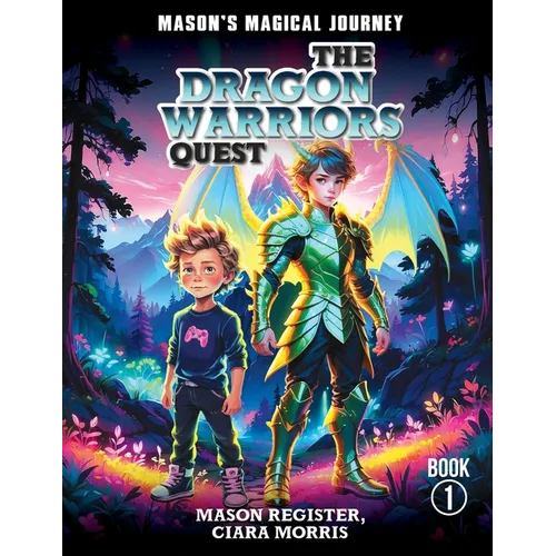 Mason's Magical Journeys: The Dragon Warrior's Quest