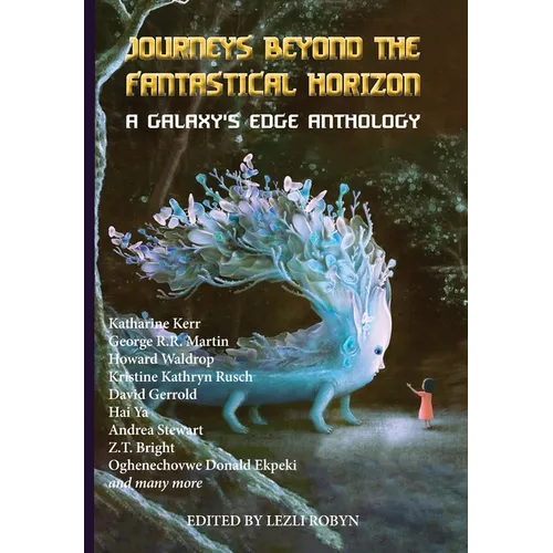 Journeys Beyond the Fantastical Horizon