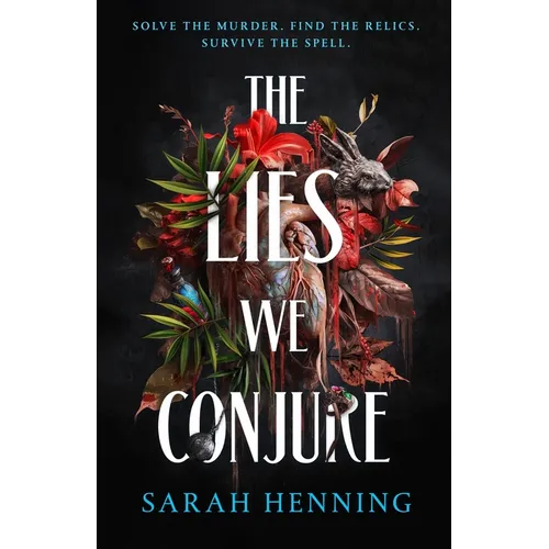 The Lies We Conjure