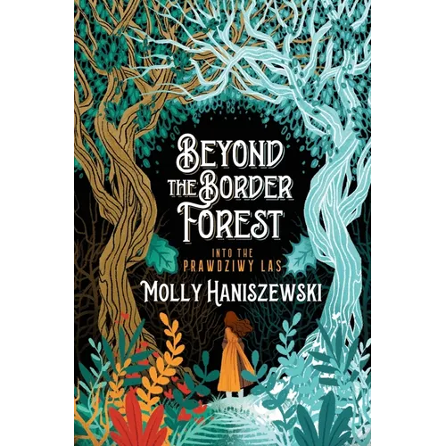 Beyond the Border Forest: Into the Prawdziwy Las - Paperback