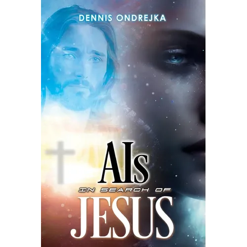AIs in search of Jesus