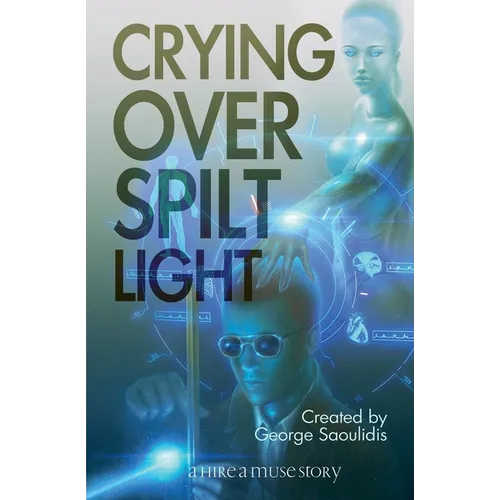 Crying Over Spilt Light