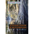 Justification of Butterflies: A Story of Courage