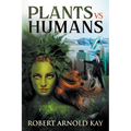 Plants vs Humans