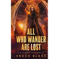 All Who Wander Are Lost: An Icarus Fell Novel