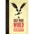 The Half-Made World