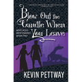 Blow Out the Candle When You Leave