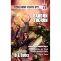 Band on the Run: Rock Band Fights Evil Vols. 1-3