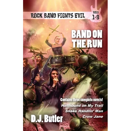 Band on the Run: Rock Band Fights Evil Vols. 1-3