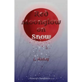 Red Moonglow on Snow