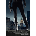 The T.A.L.O.N. Agency: A Dystopian Superhero Cycle