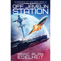 Off Javelin Station: A thrilling and addictive military science fiction adventure