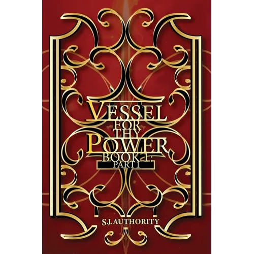 Vessel for Thy Power