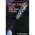 Tom Swift and the High Space L-Evator