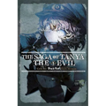 The Saga of Tanya the Evil, Vol. 1 (Light Novel): Deus Lo Vult