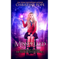 Misspelled: A Paranormal Magical Academy Love Story