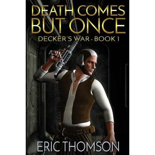 Death Comes But Once