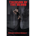 Treason of the Blood: A Positronic Book