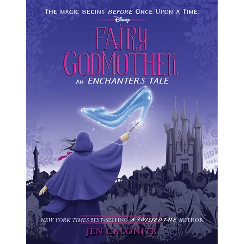 Fairy Godmother: An Enchanters Tale