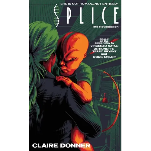 Splice: The Novelization