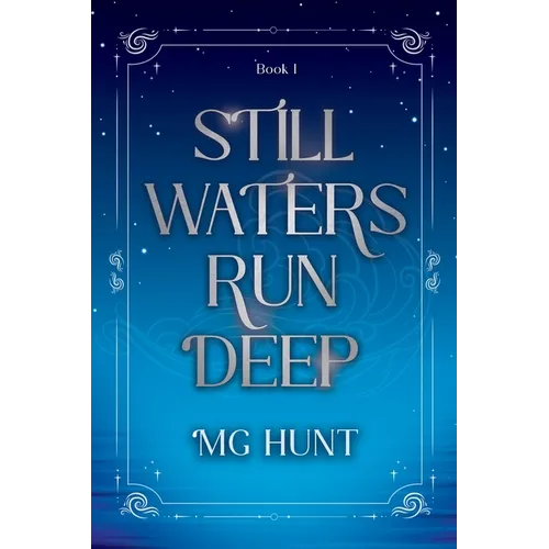 Still Waters Run Deep