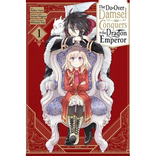 The Do-Over Damsel Conquers the Dragon Emperor, Vol. 1 (Manga)