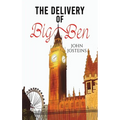 The Delivery of Big Ben