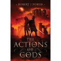The Actions of Gods