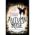 Autumn Rose: A Dark Heroine Romance