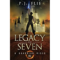 Legacy of Seven: A Guardian Rises