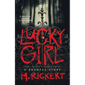 Lucky Girl: How I Became a Horror Writer: A Krampus Story