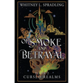 Of Smoke and Betrayal