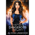 Dangerous