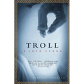 Troll: A Love Story