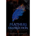 Feathers of Destruction