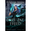 Dark Fae Freed
