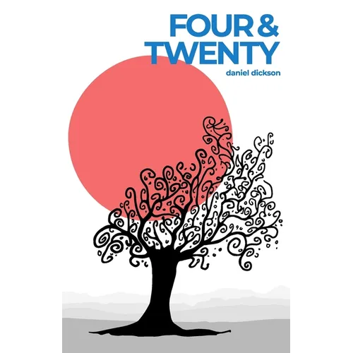 Four and Twenty