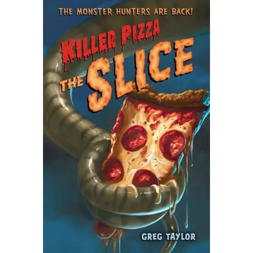 Killer Pizza: The Slice