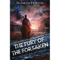 The Fury Of The Forsaken