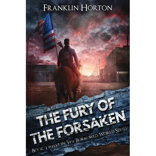 The Fury Of The Forsaken