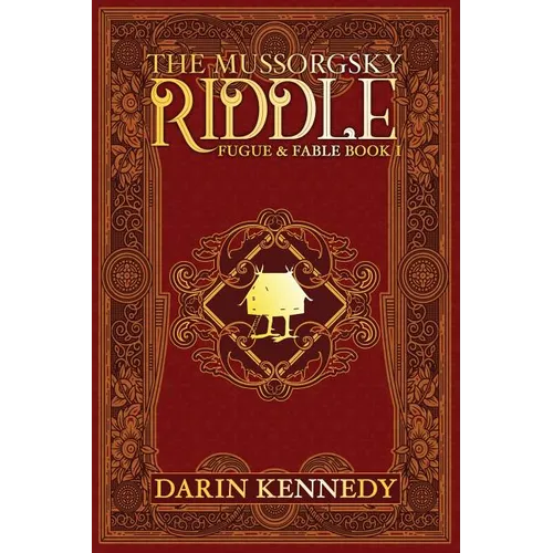 The Mussorgsky Riddle: Fugue & Fable - Book One
