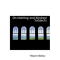 On Nothing and Kindred Subjects