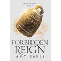 Forbidden Reign Hardback: A Young Adult Contemporary, Adventure Fantasy