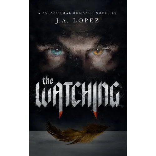 The Watching: A Paranormal Romance Novel